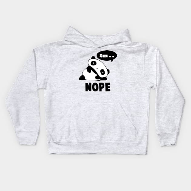 NOPE' Lazy Panda Kids Hoodie by ourwackyhome